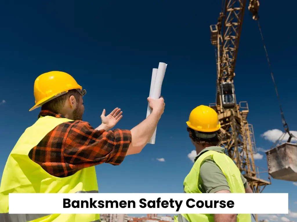 Banksmen Safety Course