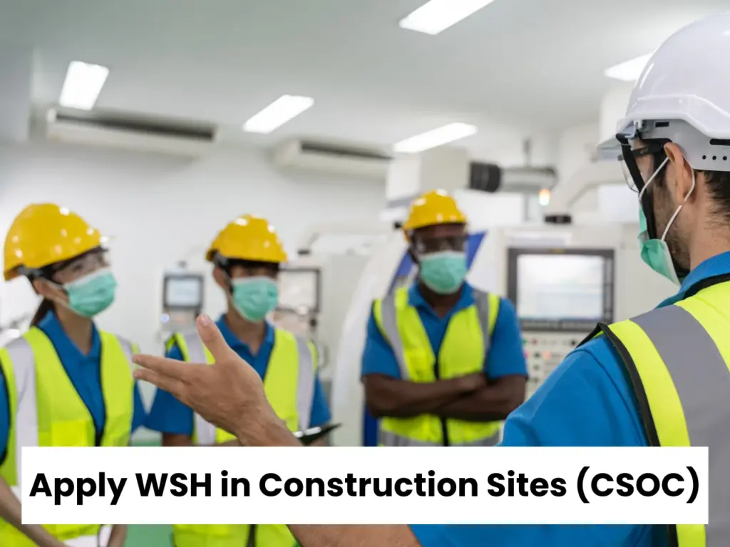 CSOC Course | Apply WSH in Construction Sites