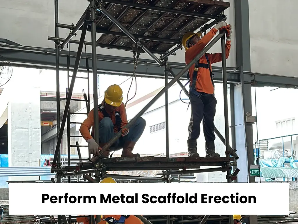 Perform Metal Scaffold Erection