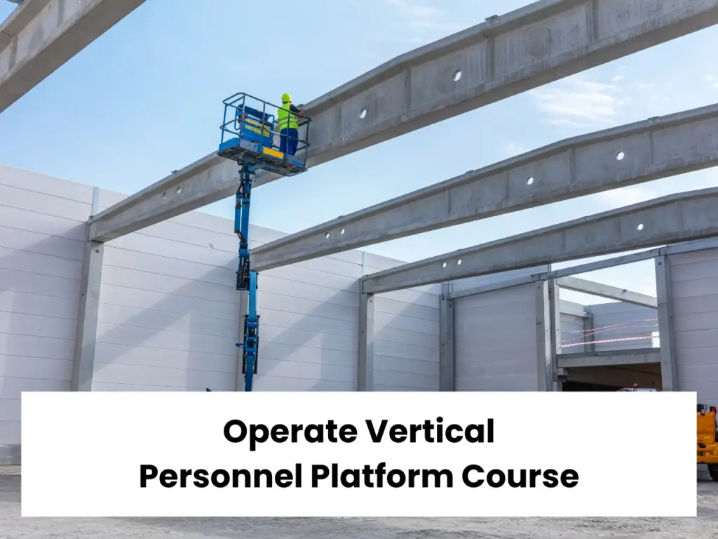 Operate Vertical Personnel Platform Course