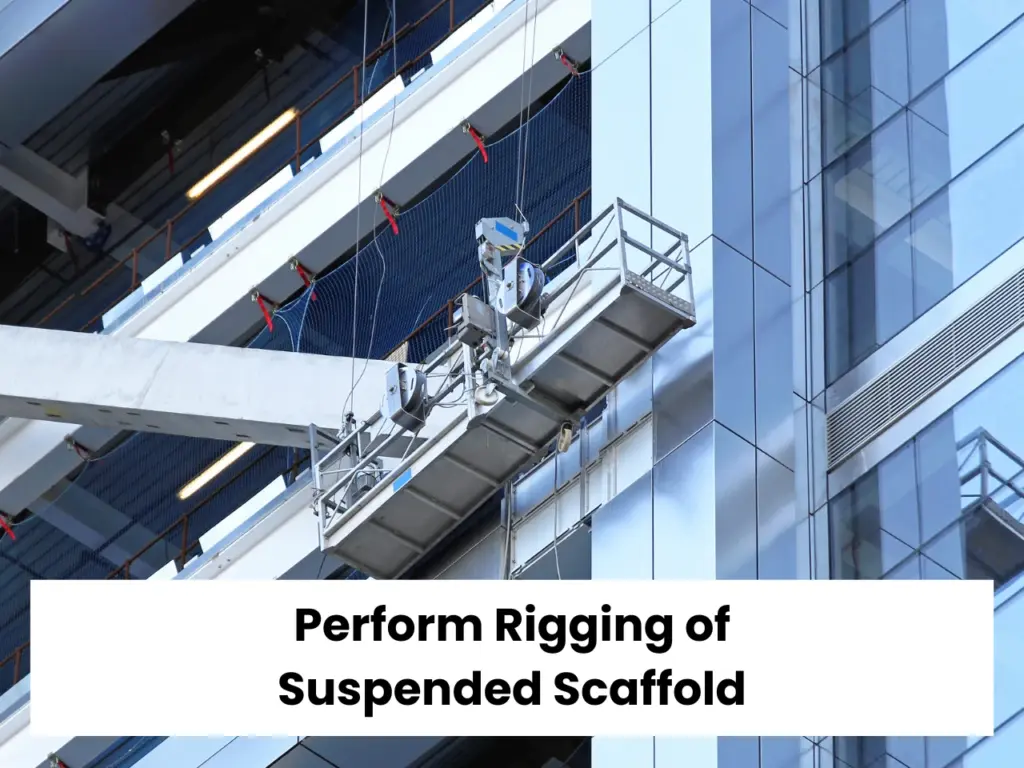 Perform Rigging of Suspended Scaffold