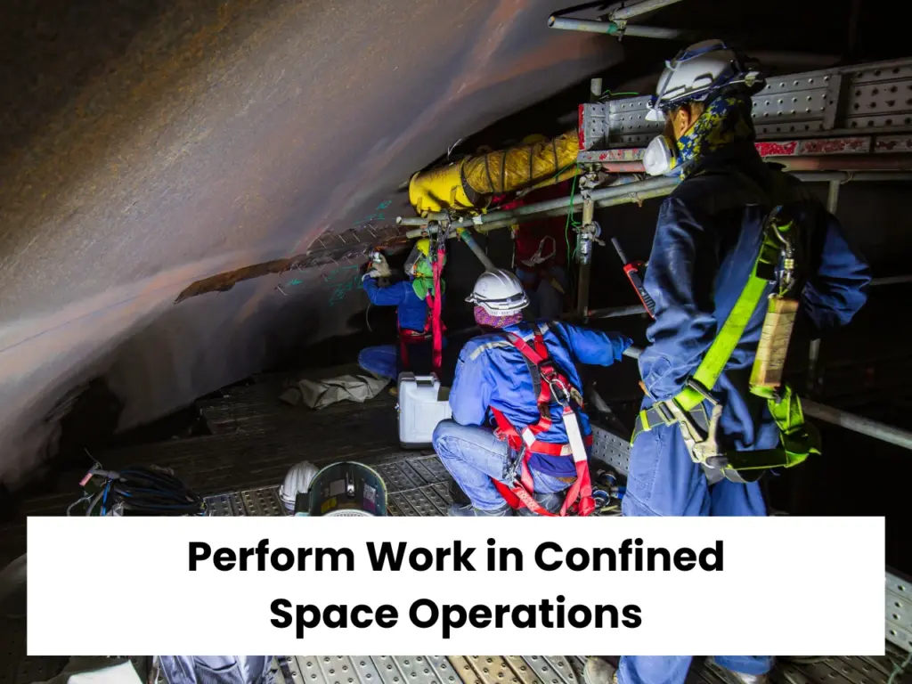 Perform Work in Confined Space Operations PWCSO