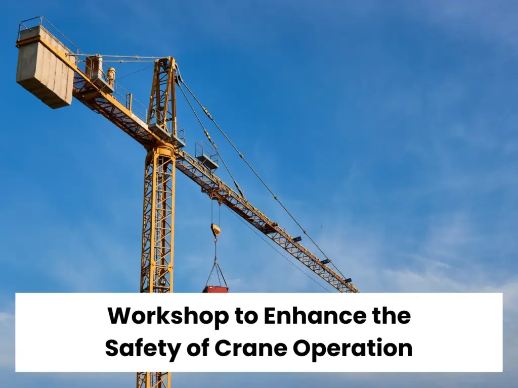 WESCO COURSE | Workshop to Enhance the Safety of Crane Operation