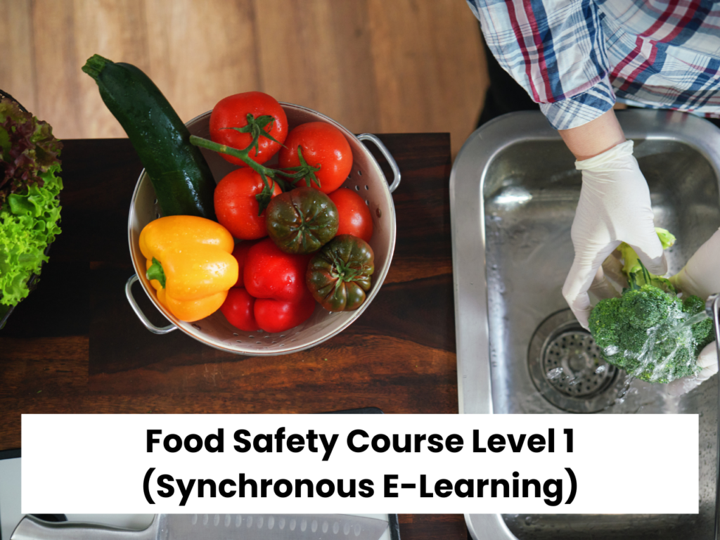 Food Safety Course Level 1 Synchronous E-Learning