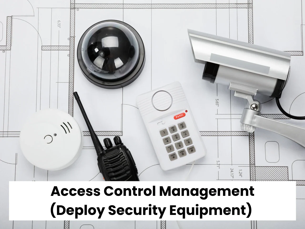 Access Control Management (Deploy Security Equipment)