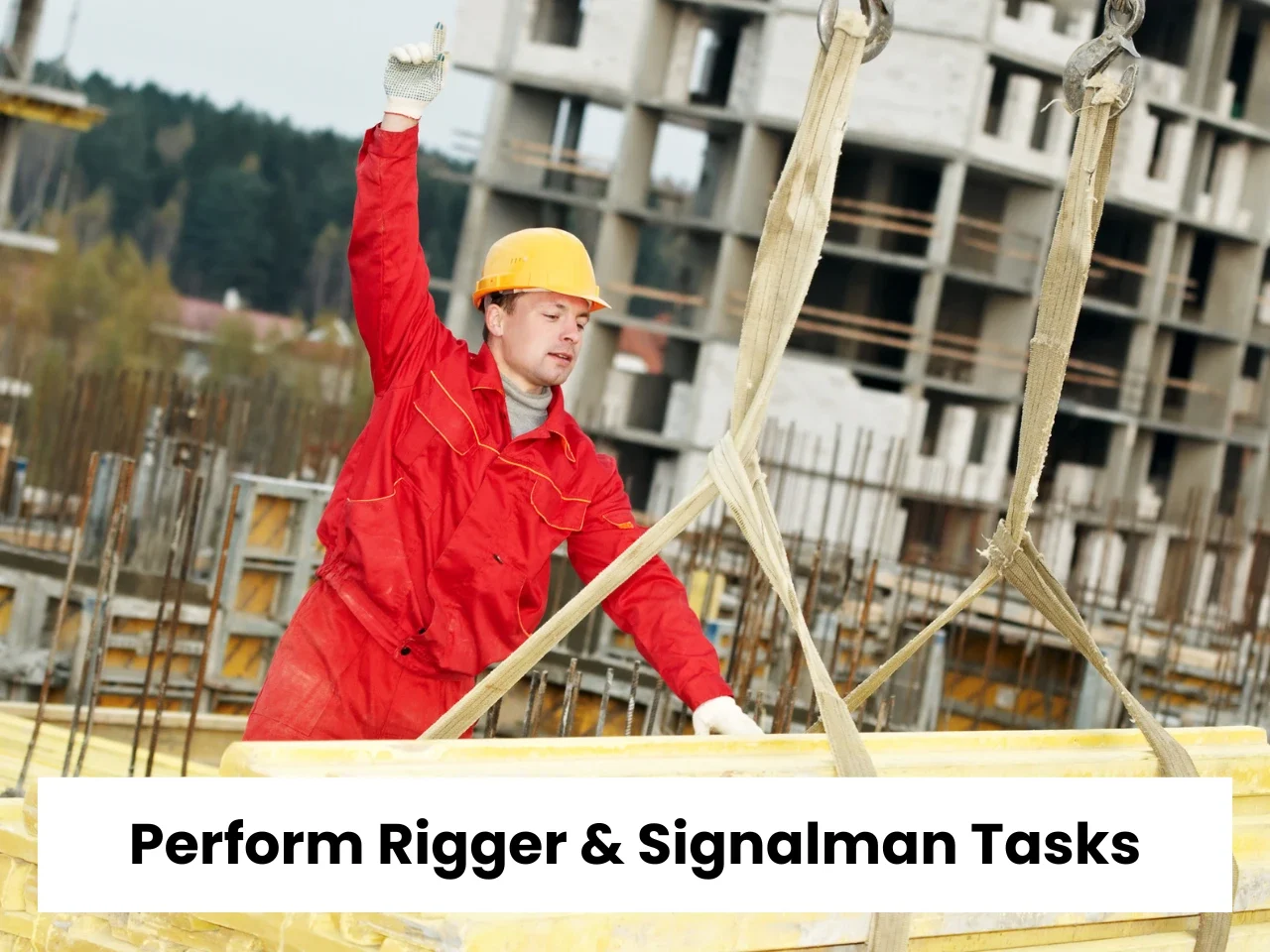 Perform Rigger and Signalman Tasks